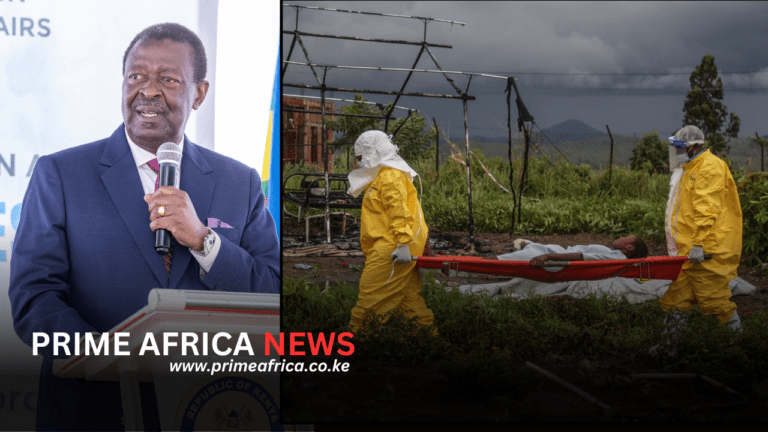 Mudavadi Affirms Kenya’s Ebola Preparedness, Push to Strengthen Humanitarian Hub Status